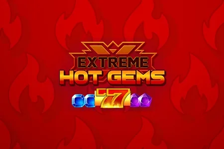 Extreme Hot Gems